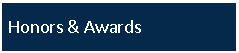 Text Box: Honors & Awards